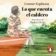 Audiolibro Lo que cuenta el caldero Leonor Espinosa