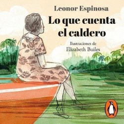 Audiolibro Lo que cuenta el caldero Leonor Espinosa