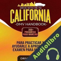 Audiolibro Drive with Me To: California DMV Handbook Driversland Driversland