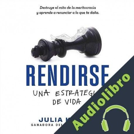 Audiolibro Rendirse: una estrategia de vida Julia Keller