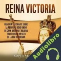 Audiolibro Reina Victoria Captivating History