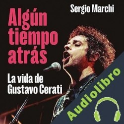 Audiolibro Algún tiempo atrás Sergio Marchi