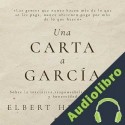 Audiolibro Una carta a García Elbert Hubbard