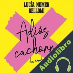 Audiolibro Adiós cachorra Lucía Numer Bellomi