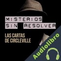 Audiolibro Misterios sin resolver. Caso 4: Las cartas de Circleville AA. VV.