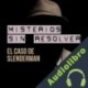 Audiolibro Misterios sin resolver. Caso 3: El caso de Slenderman AA. VV.