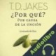 Audiolibro ¿Por Que? Por Causa de la Unción T.D. Jakes
