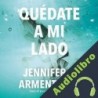 Audiolibro Quédate a mi lado Jennifer L. Armentrout