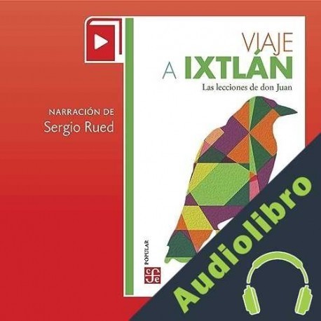Audiolibro Viaje a Ixtlán Carlos Castaneda