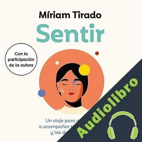 Audiolibro Sentir Míriam Tirado