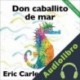Audiolibro Don Caballito de Mar Eric Carle