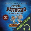 Audiolibro ¡Viva Pinocho! Un Pinocho mexicano Manuel Antonio Morán
