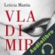 Audiolibro Vladimir Leticia Martin