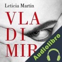 Audiolibro Vladimir Leticia Martin