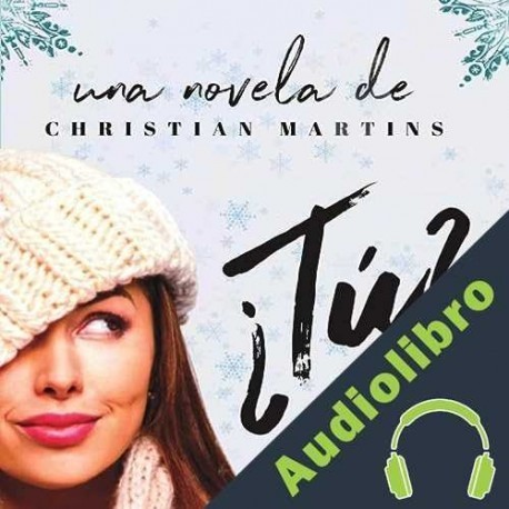 Audiolibro ¿Tú? Christian Martins