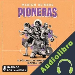 Audiolibro Pioneras Marion Reimers