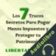 Audiolibro Los 7 Trucos Secretos Para Pagar Menos Impuestos y Proteger tu Patrimonio Libertad Fiscal
