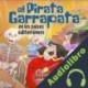 Audiolibro El pirata Garrapata en los países subterráneos Juan Muñoz Martín