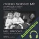 Audiolibro ¡Todo sobre mí! Mel Brooks