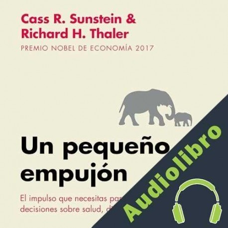 Audiolibro Un pequeño empujón Richard H. Thaler
