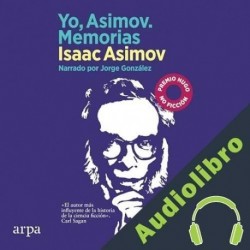 Audiolibro Yo, Asimov. Memorias Isaac Asimov
