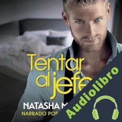 Audiolibro Tentar al Jefe Natasha Madison