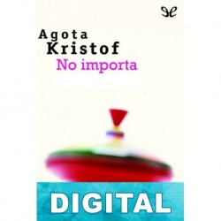 No importa Agota Kristof