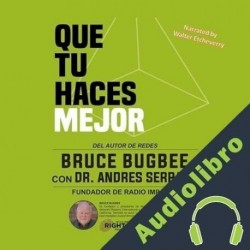 Audiolibro Que tu haces mejor Bruce Bugbee