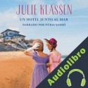 Audiolibro Un hotel junto al mar Julie Klassen