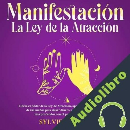 Audiolibro Manifestación La Ley de la Atracción Sylvie Martel