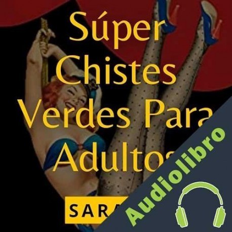 Audiolibro Súper Chistes Verdes Para Adultos C. y C. Ediciones