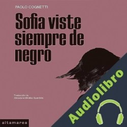 Audiolibro Sofia viste siempre de negro Paolo Cognetti