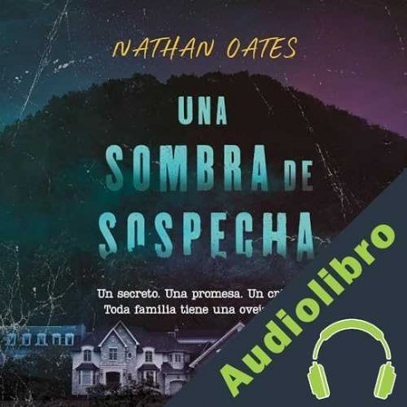 Audiolibro Una sombra de sospecha Nathan Oates