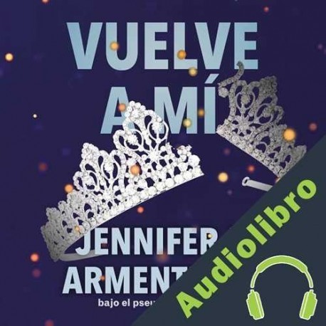 Audiolibro Vuelve a mí Jennifer L. Armentrout