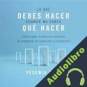 Audiolibro Lo que debes hacer, cuando no sabes que hacer Yesenia Then