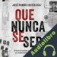 Audiolibro Que nunca se sepa José Ramón Cossío Díaz