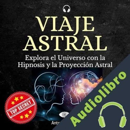 Audiolibro Viaje Astral Antonio Jaimez