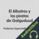 Audiolibro El Albatros y los piratas de Galguduud Federico Supervielle Bergés