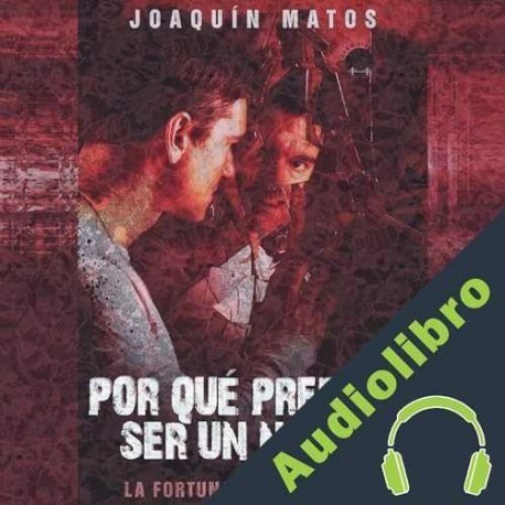 Audiolibro Por qué prefiero ser un narco 5: La fortuna de los adictos Joaquin Matos