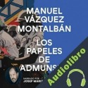 Audiolibro Los papeles de Admunsen Manuel Vázquez Montalbán
