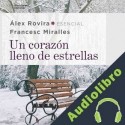 Audiolibro Un corazón lleno de estrellas Alex Rovira