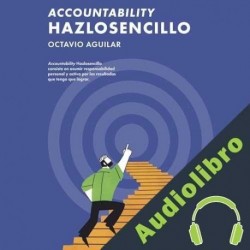 Audiolibro Accountability: Hazlosencillo Octavio Aguilar