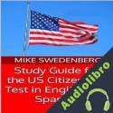 Audiolibro Study Guide for the US Citizenship Test in English and Spanish: 2023 Mike Swedenberg