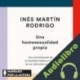 Audiolibro Una homosexualidad propia Inés Martín Rodrigo