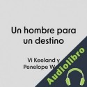 Audiolibro Un hombre para un destino Vi Keeland