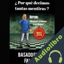 Audiolibro ¿Por qué decimos tantas mentiras? Eliecer Gómez Córdoba