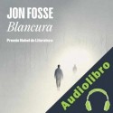 Audiolibro Blancura Jon Fosse