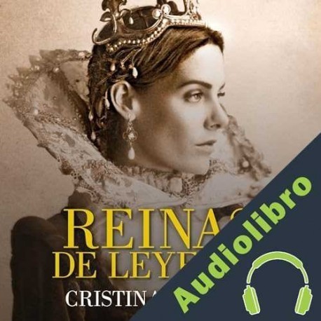 Audiolibro Reinas de leyenda Cristina Morató