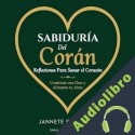 Audiolibro Sabiduría Del Corán: Reflexiones Para Sanar el Corazón ] Jannete Elgohary