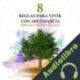 Audiolibro 8 Reglas para Vivir con Abundancia Luis Fernando Martínez Arce